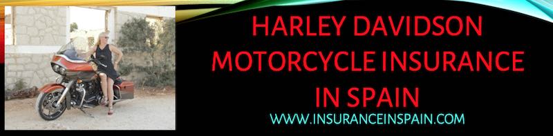 Harley Davidson motor cycle insurance in Spain 